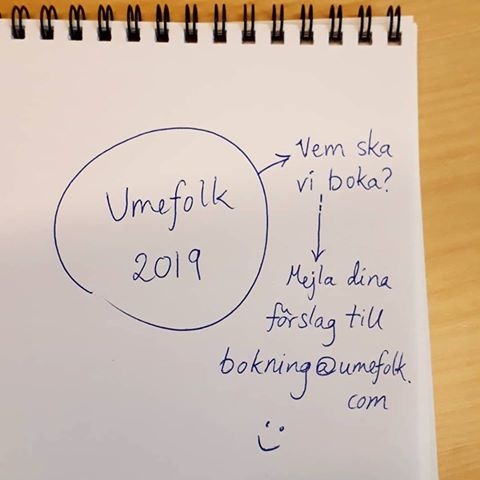 Umefolk 2019 - vem ska vi boka, mejla dina förslag....